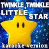 Children's Choir - Twinkle Twinkle Little Star Karaoke - Single